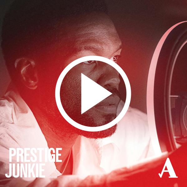 Prestige Junkie